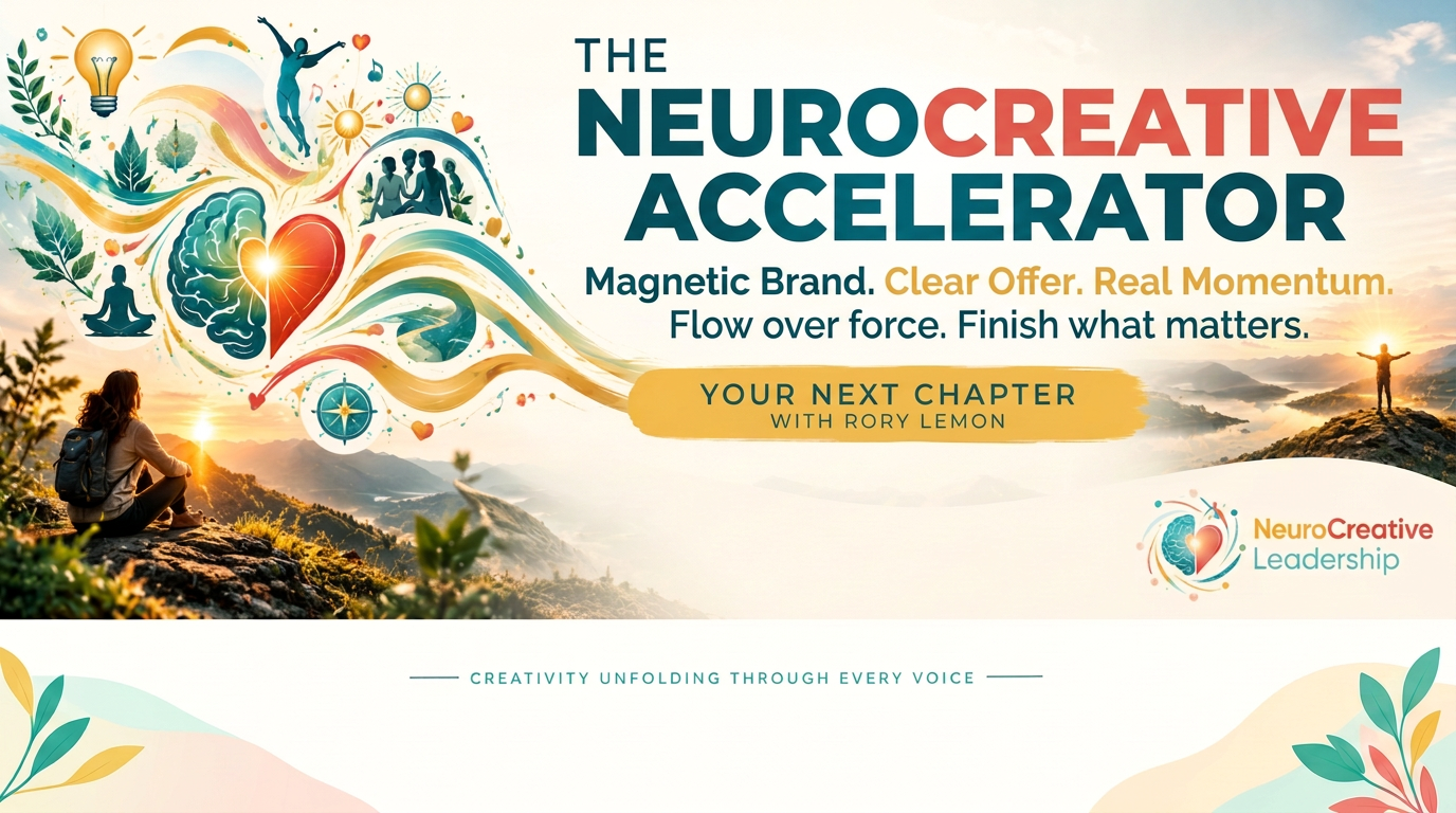 The NeuroCreative Accelerator — Magnetic Brand. Clear Offer. Real Momentum. Flow over force. Finish what matters. With Rory Lemon.